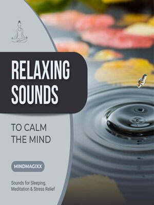 cover image of Relaxing Sounds to Calm the Mind